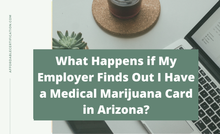 What Happens If My Employer Finds Out I Have A Medical Marijuana Card ...