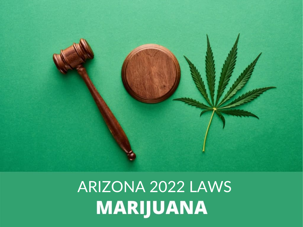 Official 2022 Arizona Laws and Rules for Medical Marijuana Cards